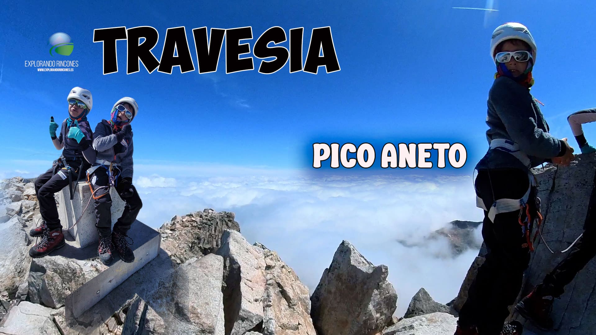 PICO ANETO la TRAVESÍA Más IMPRESIONANTE con NIÑOS